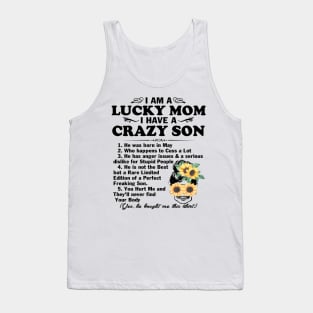 Sunflower I Am A Lucky Mom I Have A May Crazy Son Mother's Day Gift Tank Top